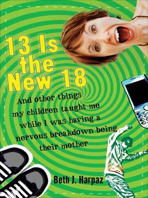 cover image of 13 Is the New 18